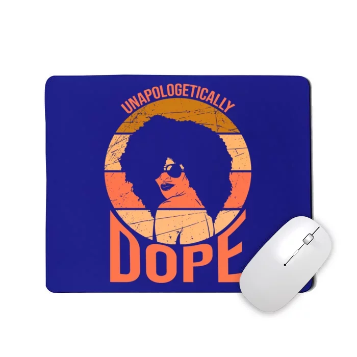 Unapologetically Dope Moms Mother Black Magic Cute Gift Mousepad