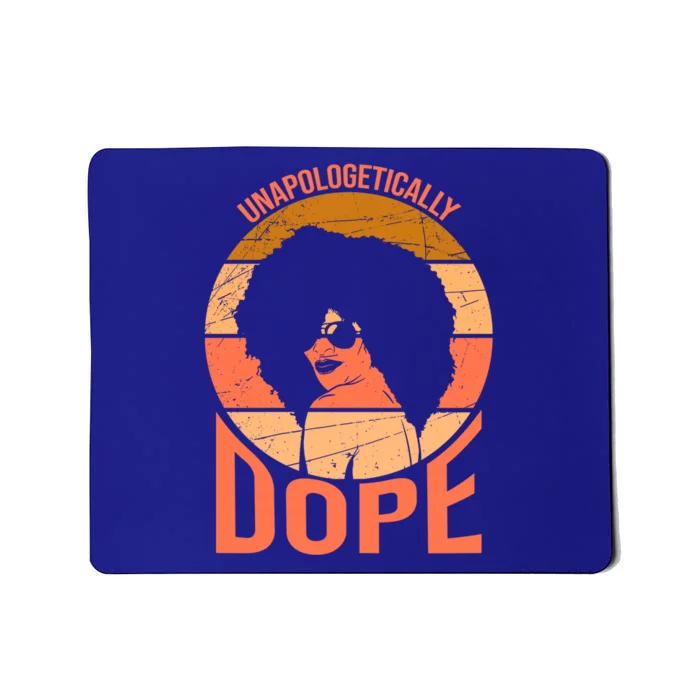 Unapologetically Dope Moms Mother Black Magic Cute Gift Mousepad