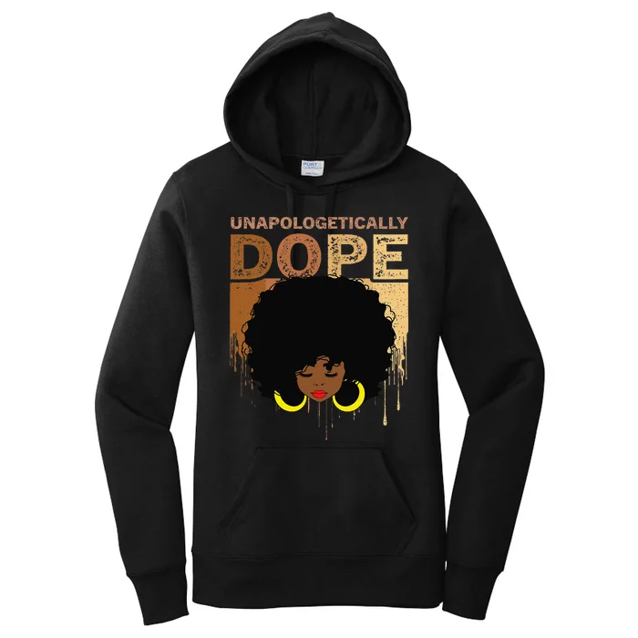 Unapologetically Dope Melanin Black History Month Juneteenth Women's Pullover Hoodie