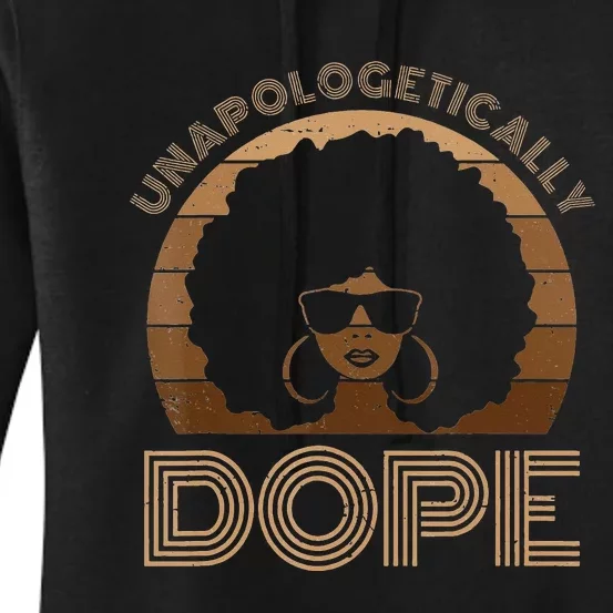 Unapologetically Dope Melanin Afro Queen Black History Month Women's Pullover Hoodie