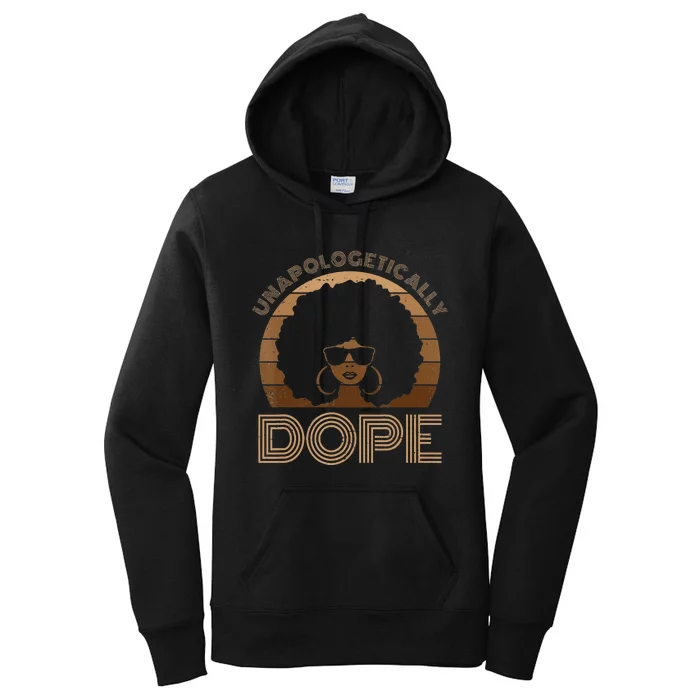 Unapologetically Dope Melanin Afro Queen Black History Month Women's Pullover Hoodie