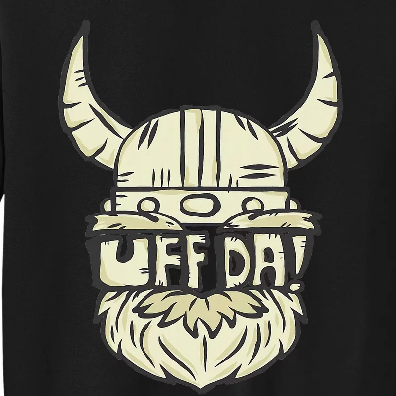 Uff Da Norwegian Quote Scandinavian Helmet Tall Sweatshirt