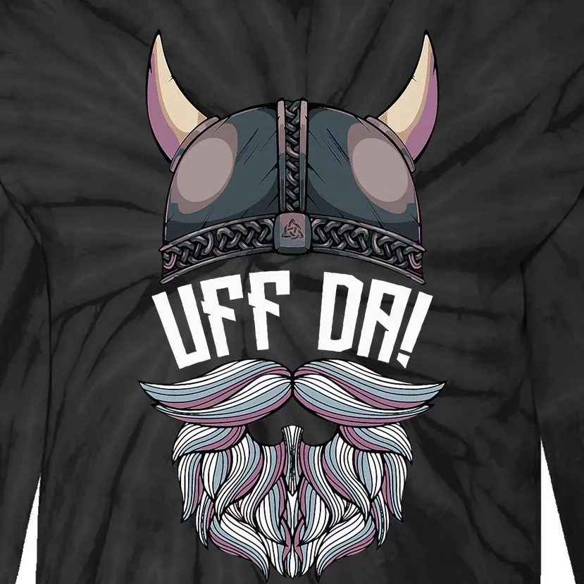 Uff Da Norwegian Quote Scandinavian Viking Helmet Beard Man Tie-Dye Long Sleeve Shirt