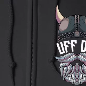 Uff Da Norwegian Quote Scandinavian Viking Helmet Beard Man Full Zip Hoodie