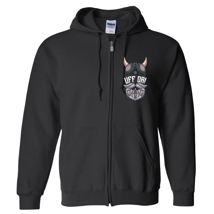 Uff Da Norwegian Quote Scandinavian Viking Helmet Beard Man Full Zip Hoodie