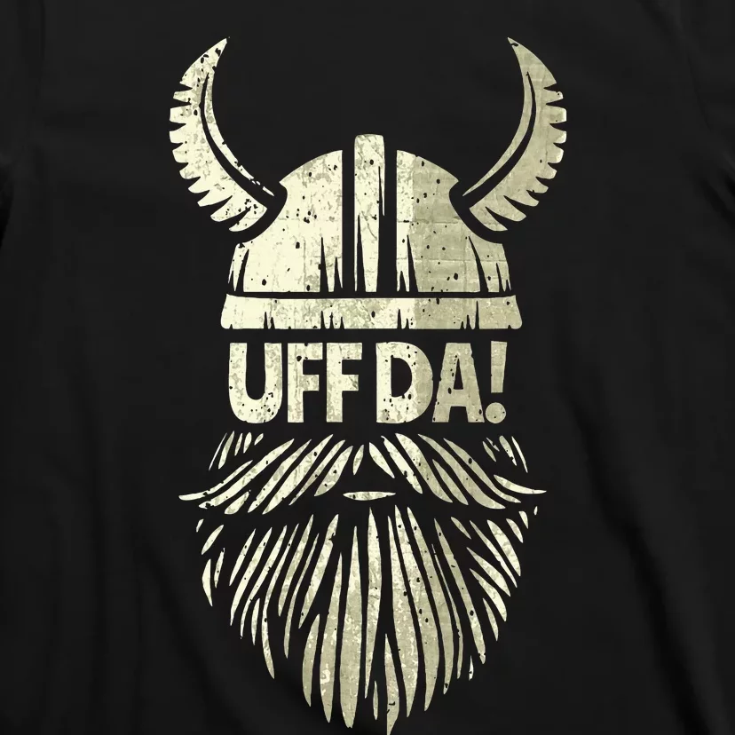 Uff Da Norwegian Quote Scandinavian Viking Helmet Beard Man T-Shirt