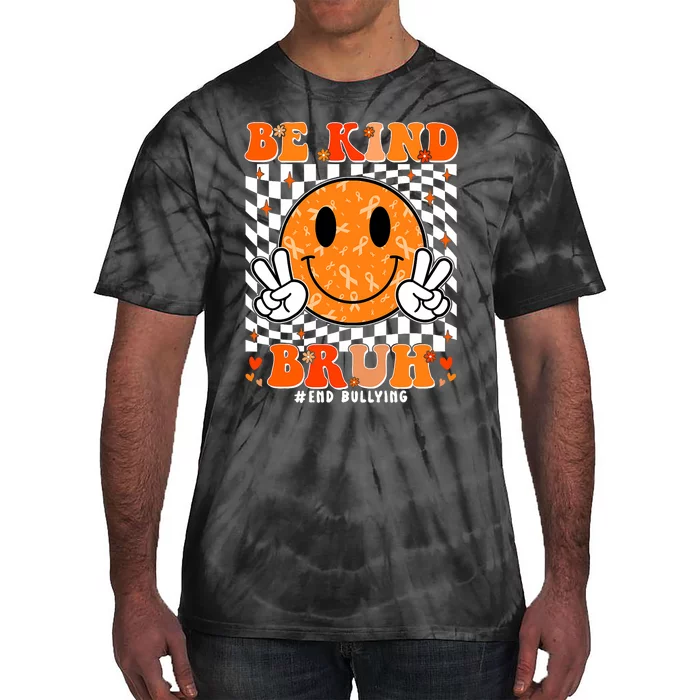 Unity Day Orange Anti Bullying Be Kind Bruh Kindness Tie-Dye T-Shirt