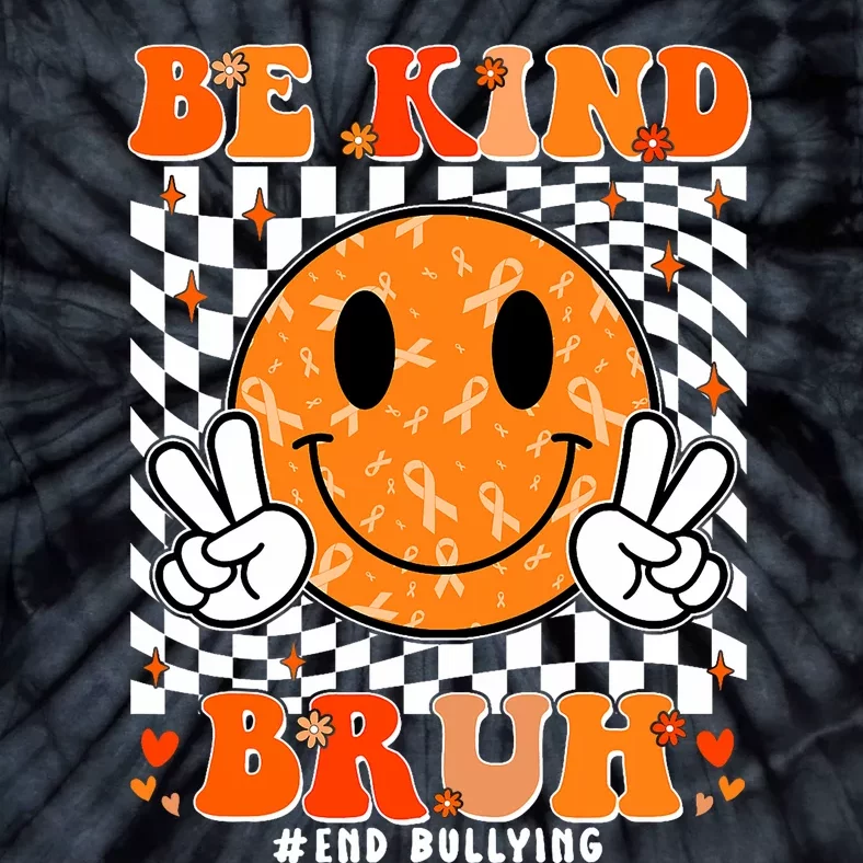 Unity Day Orange Anti Bullying Be Kind Bruh Kindness Tie-Dye T-Shirt