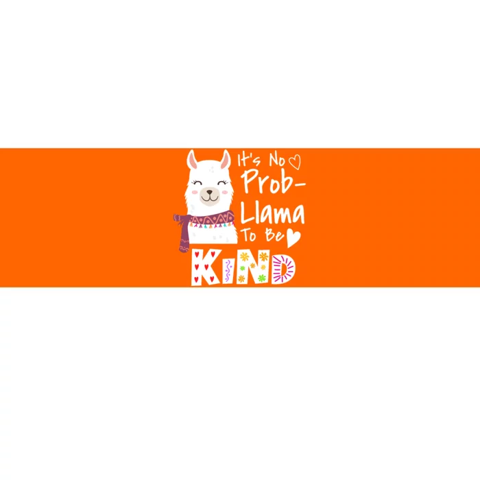 Unity Day Orange No Prob Llama Be Kind Anti Bullying Bumper Sticker