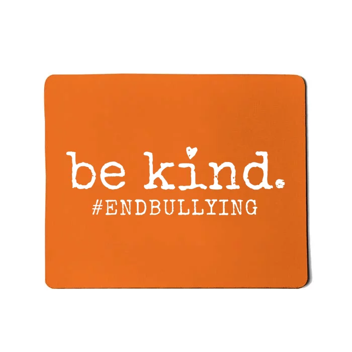 Unity Day Orange Be Kind Anti Bullying Mousepad