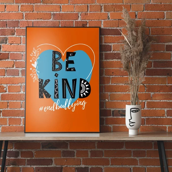 Unity Day Orange Anti Bullying Prevention Kindness Be Kind Poster