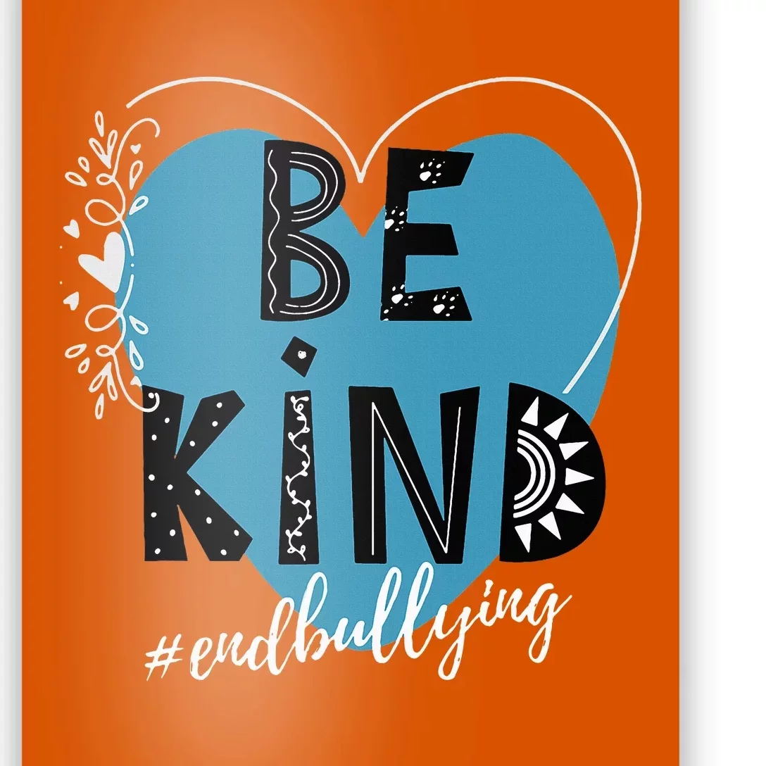 Unity Day Orange Anti Bullying Prevention Kindness Be Kind Poster