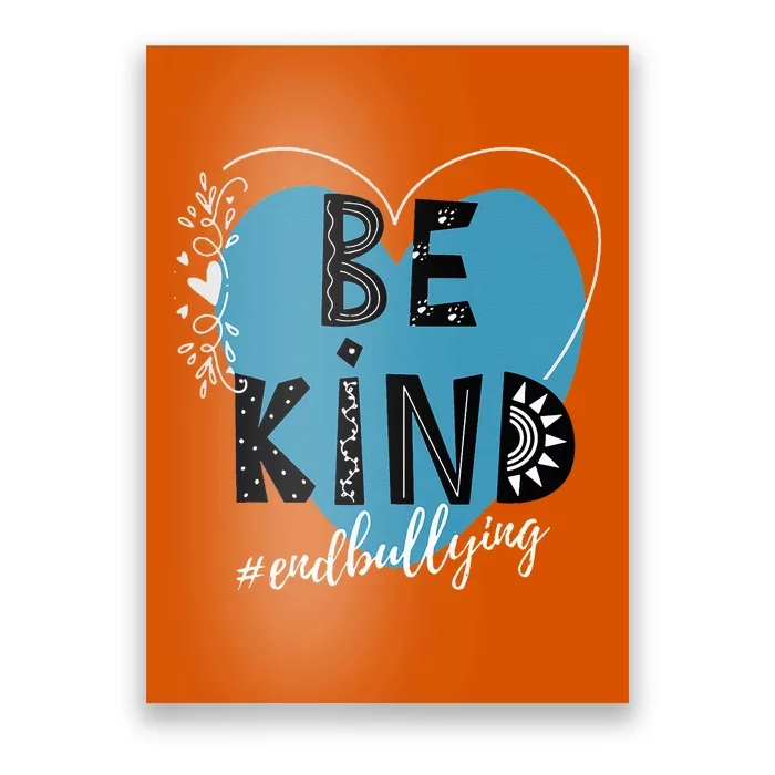 Unity Day Orange Anti Bullying Prevention Kindness Be Kind Poster