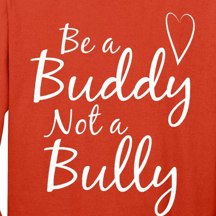 UNITY DAY Orange Be A Buddy Not A Bully Anti Bullying Long Sleeve Shirt