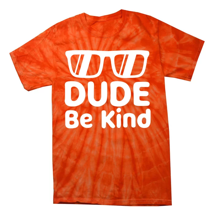 Unity Day Orange 2024 For Dude Be Kind Tie-Dye T-Shirt