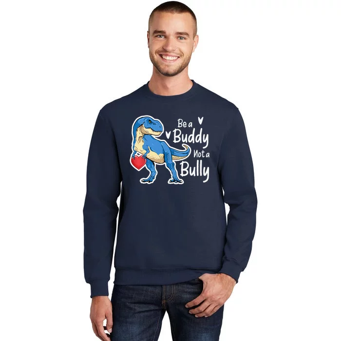 UNITY DAY Orange Be A Buddy Not A Bully Anti Bullying Tall Sweatshirt