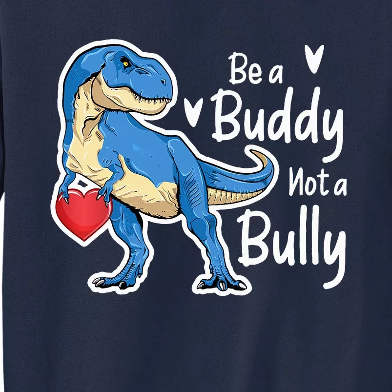 UNITY DAY Orange Be A Buddy Not A Bully Anti Bullying Tall Sweatshirt