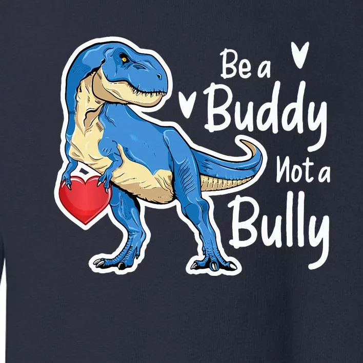 UNITY DAY Orange Be A Buddy Not A Bully Anti Bullying Toddler Sweatshirt