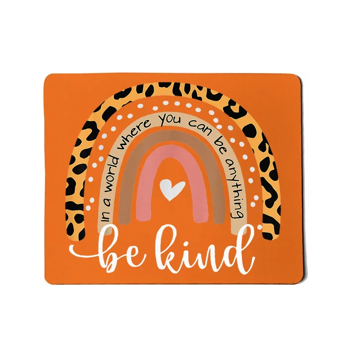 UNITY DAY Orange Anti Bullying Leopard Raibow Be Kind Mousepad