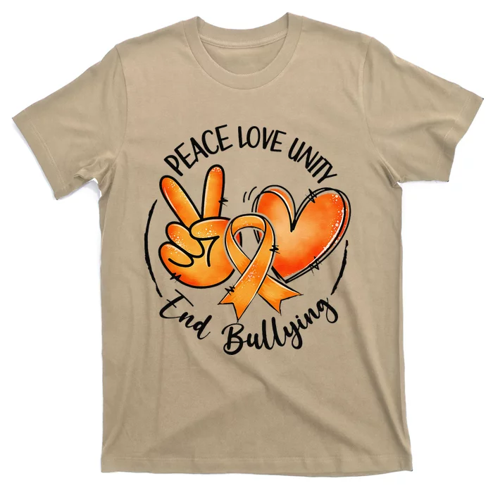 Unity Day Orange Peace Love Unity End Bullying Kindness Gift T-Shirt