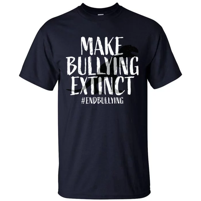 Unity Day Orange Make Bullying Extinct Anti Bullying Tall T-Shirt