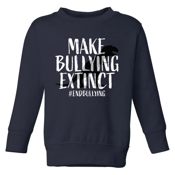 Unity Day Orange Make Bullying Extinct Anti Bullying Toddler Sweatshirt