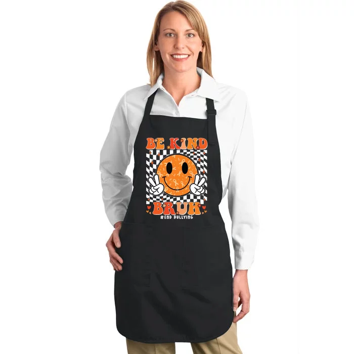 Unity Day Orange Anti Bullying Be Kind Bruh Kindness Full-Length Apron With Pocket