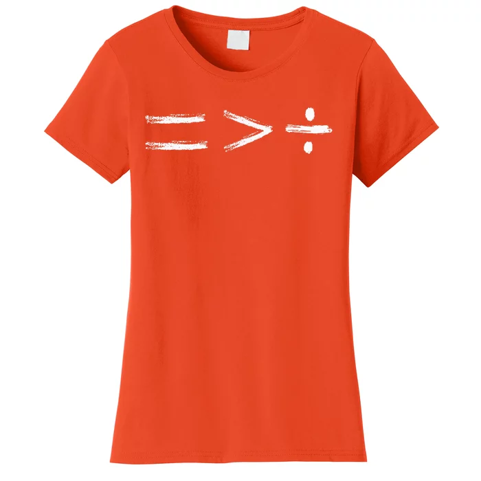 Unity Day Orange Equality Is Greater Than Division Women's T-Shirt