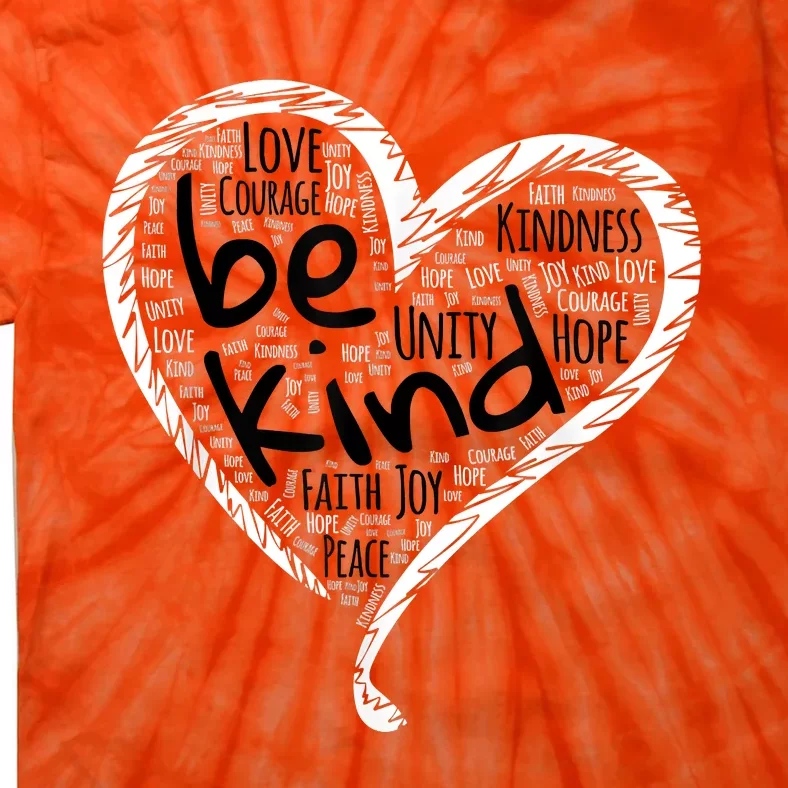 Unity Day Orange Shirt Heart Be Kind Anti Bullying Gift Tie-Dye T-Shirt