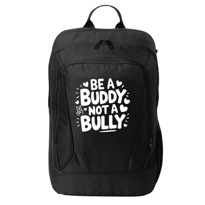 Unity Day Orange Anti Bullying Be A Buddy Not A Bully City Backpack