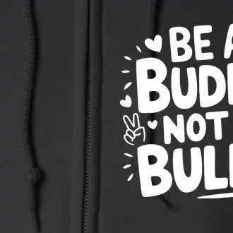 Unity Day Orange Anti Bullying Be A Buddy Not A Bully Full Zip Hoodie