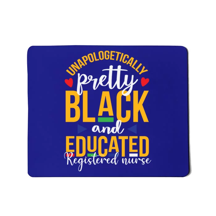 Unapologetically Dop Pretty N Black And Educated Rn Nurse Gift Mousepad