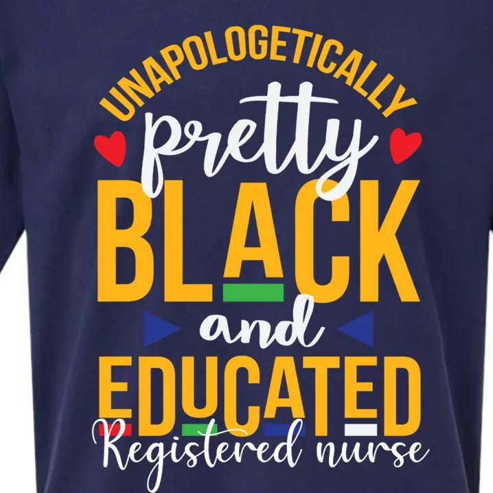 Unapologetically Dop Pretty N Black And Educated Rn Nurse Gift Sueded Cloud Jersey T-Shirt