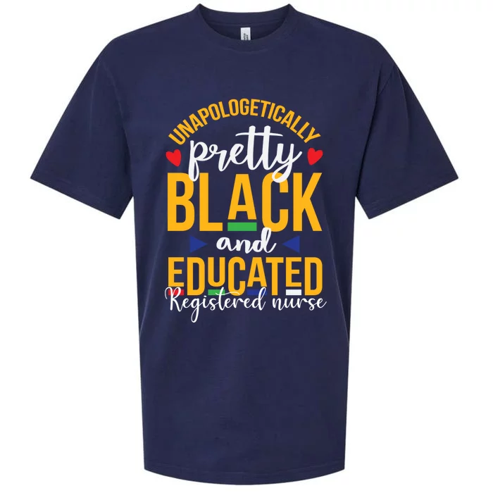 Unapologetically Dop Pretty N Black And Educated Rn Nurse Gift Sueded Cloud Jersey T-Shirt