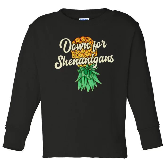 Upside Down Pineapple Down For Shenanigans Funny Swinger Toddler Long Sleeve Shirt