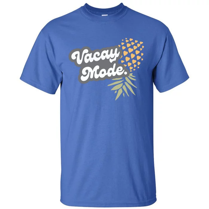 Upside Down Pineapple Vacay Mode Vacation Funny Swinger Gift Tall T-Shirt