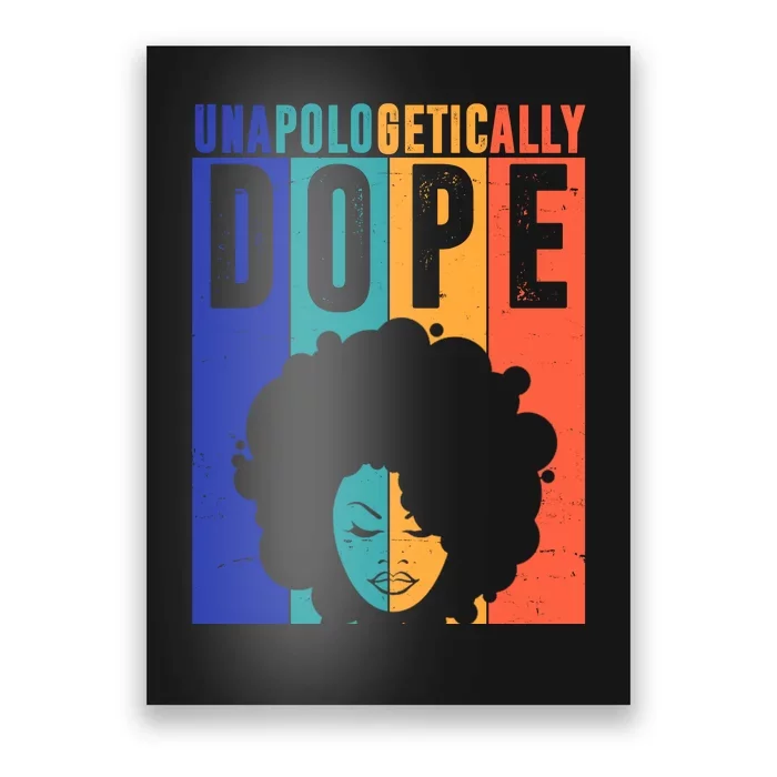 Unapologetically Dope Retro Colorful Poster