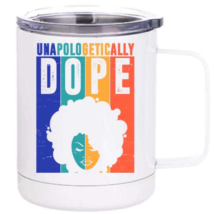 Unapologetically Dope Retro Colorful Front & Back 12oz Stainless Steel Tumbler Cup