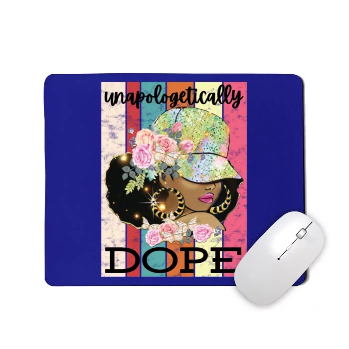 Unapologetically Dope Strong African American Black Gift Mousepad