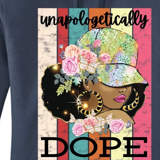 Unapologetically Dope Strong African American Black Gift Women's Pullover Hoodie