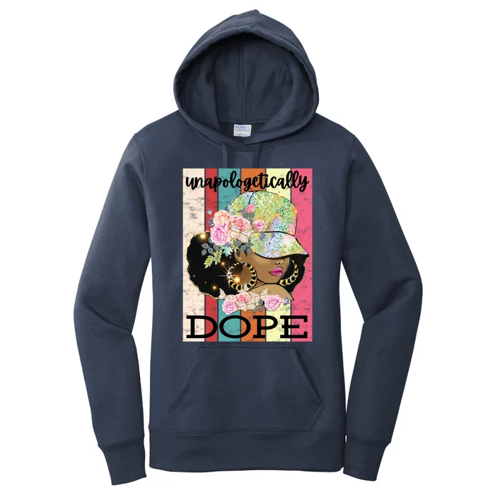 Unapologetically Dope Strong African American Black Gift Women's Pullover Hoodie