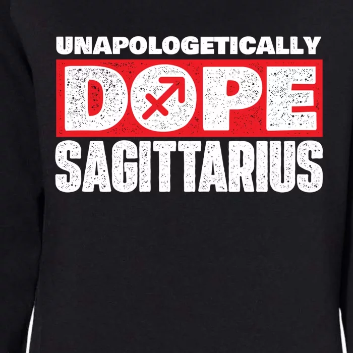 Unapologetically Dope Sagittarius Horoscope Zodiac Sign Gift Womens California Wash Sweatshirt