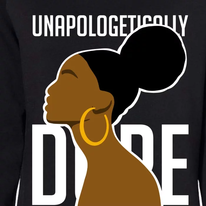 Unapologetically Dope Simple African Art Black History Gift Womens California Wash Sweatshirt