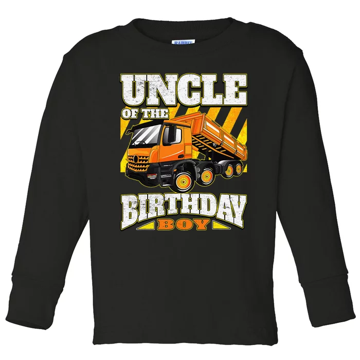 Uncle Dump Truck Birthday Toddler Long Sleeve Shirt