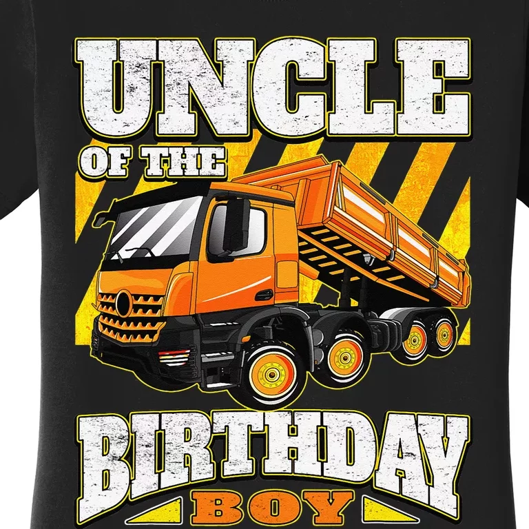 Uncle Dump Truck Birthday Women's T-Shirt