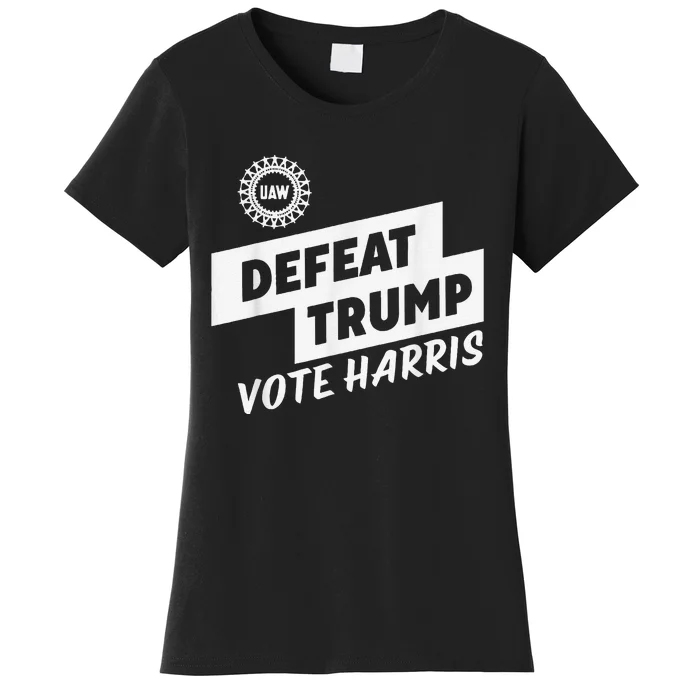 Uaw Defeat Trump Is A Scap Vote Harris Women's T-Shirt