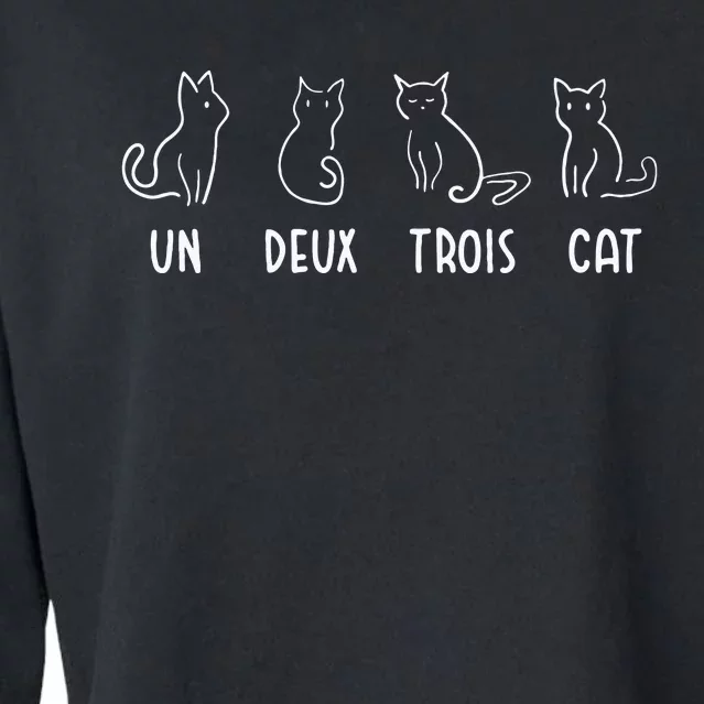 Un Deux Trois Cat Gift Funny French Pet Animal Joke Quote Cropped Pullover Crew