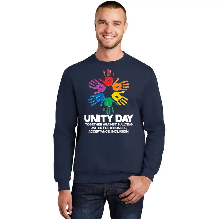 Unity Day Together Against Bullying United For Kindness Acceptance Inclusion Tall Sweatshirt