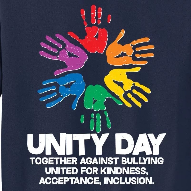 Unity Day Together Against Bullying United For Kindness Acceptance Inclusion Tall Sweatshirt