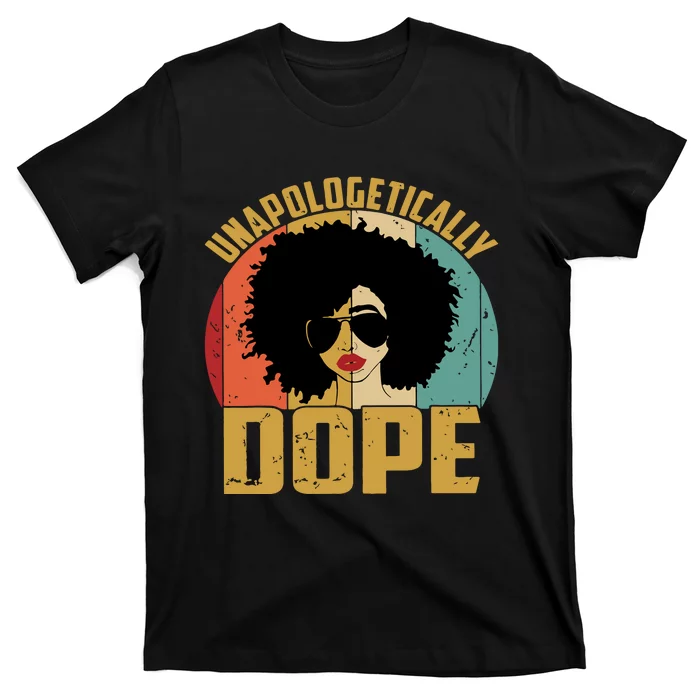 Unapologetically Dope T-Shirt